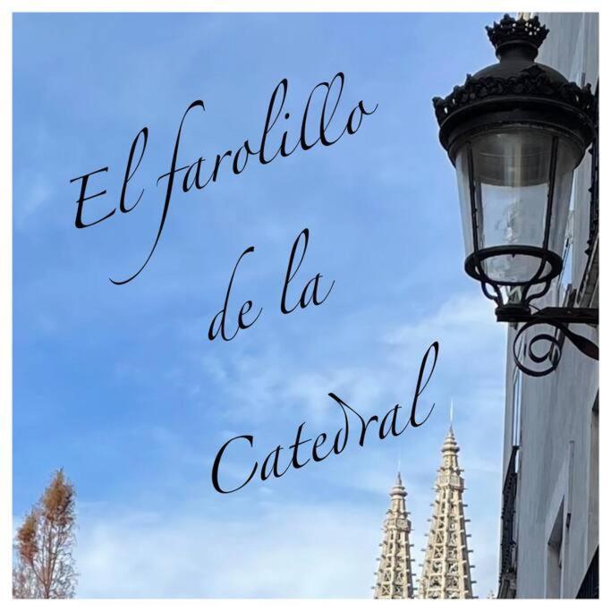 Apartamento El Farolillo De La Catedral Vivienda De Uso Turistico Vut 9/251 Burgo Exterior foto